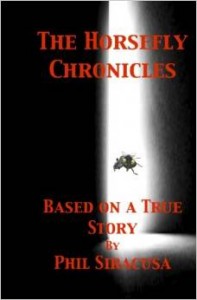 Cover of Phil Siracusa's Horsefly Chronicles
