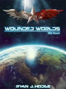 Ryan Hodge's science fiction book Wounded Worlds.