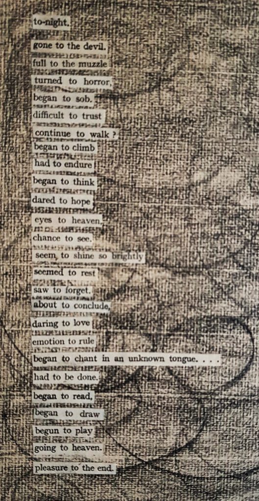 Poetic words using prepositional phrases typed and pasted onto a background of gray black shading and curlicues on canvas. 