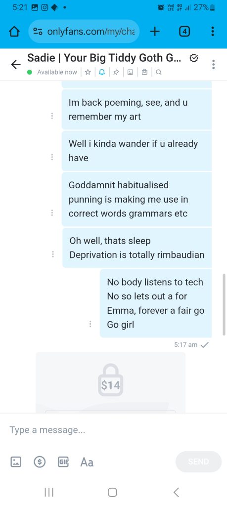 I'm back poeming, see, and u remember my art
Well i kinda wander if u already have
Goddamnit habitualised punning is making me use incorrect words grammars etc
Oh well that's sleep deprivation is totally Rimbaudian
Nobody listens to tech
No so lets out a for
Emma, forever a fair go
Go girl