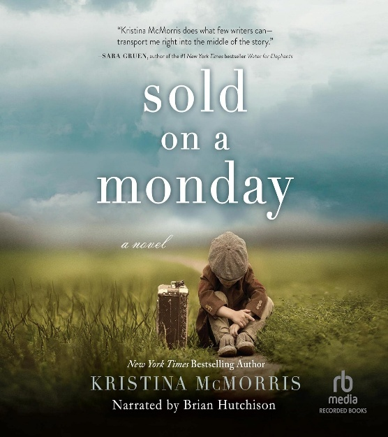 Cover for Kristina McMorris' Sold on a Monday. Little boy in a brown buttoned coat sits down with his head in his lap next to a brown suitcase in a green grassy field on a partly cloudy day with some blue sky.