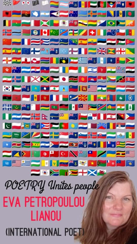 Middle aged brown-haired European woman in the lower right hand corner. Flags above from various different countries, gray background, text reads "Poetry Unites People. Eva Petropolou Lianou, International Poet."