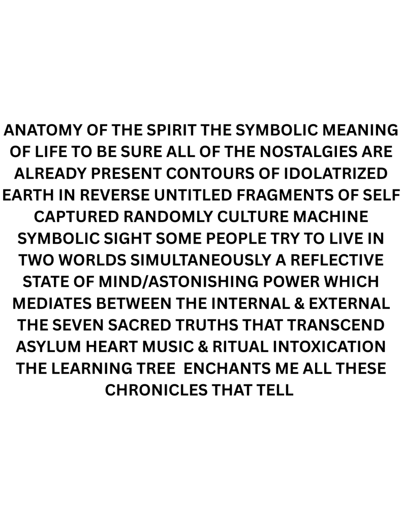 Words in black capital letters on nostalgia and symbolism and people simultaneously living in multiple worlds. 
