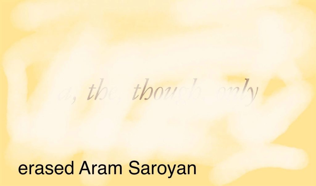 Light peach background, white spaces that look erased, some script font in the middle. Black serif text reads "erased Aram Saroyan." 